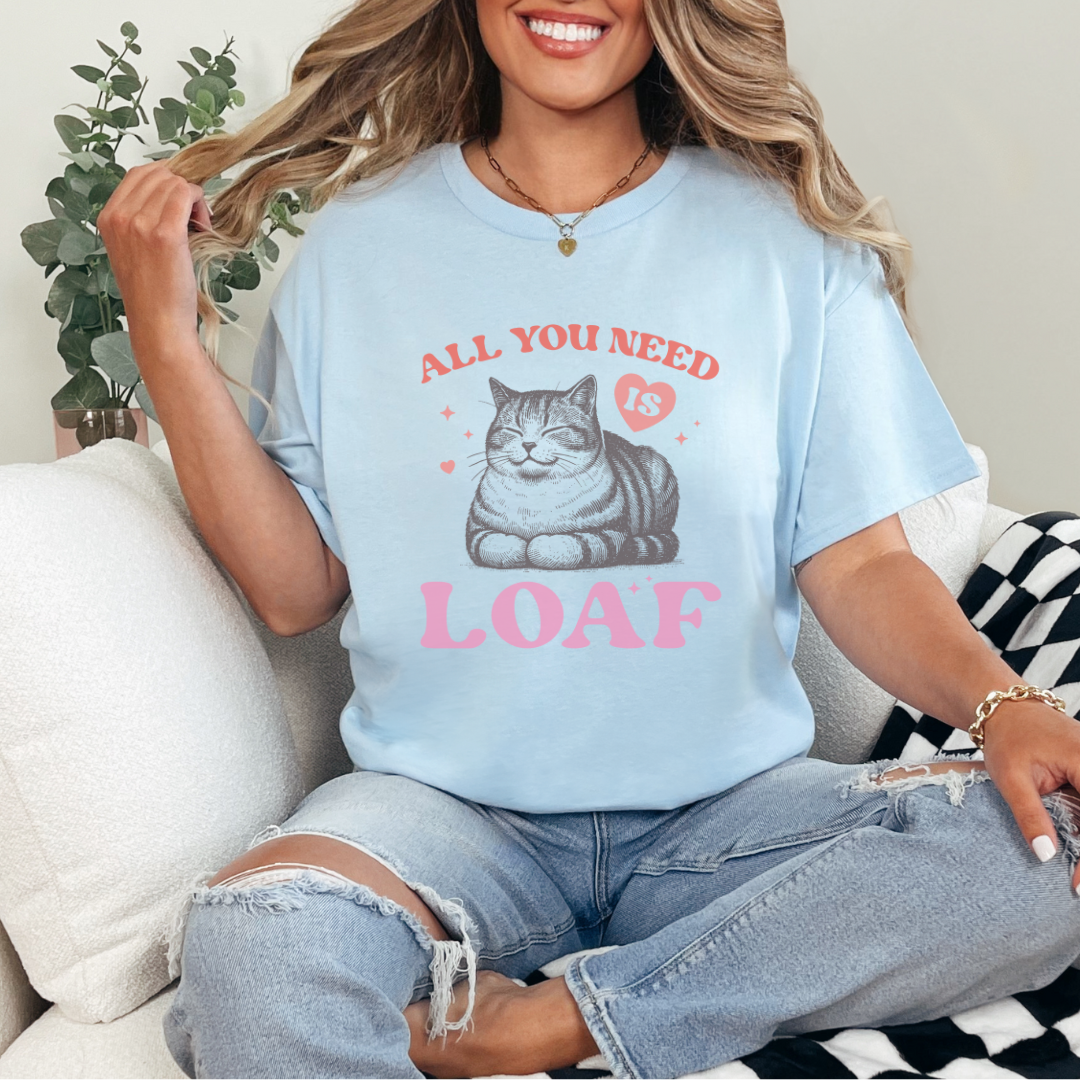All You Need Is Loaf Cat Tee, Cute Cat Lover Gift, Unisex Cotton T-Shirt, Funny Pet Lover Shirt, Cozy Casual Wear